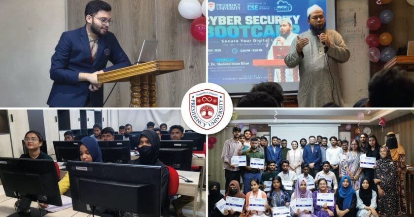 সাইবার হামলা ঠেকানোর কৌশল শেখাতে প্রেসিডেন্সি ইউনিভার্সিটিতে বুটক্যাম্প